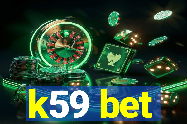 k59 bet